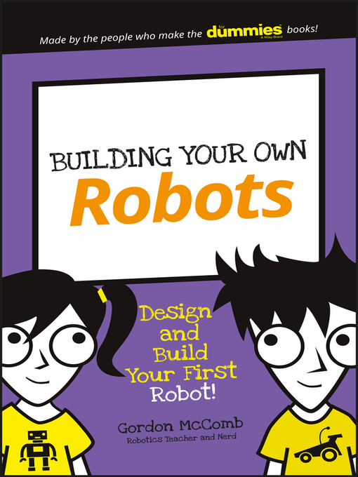 Title details for Building Your Own Robots by Gordon McComb - Available